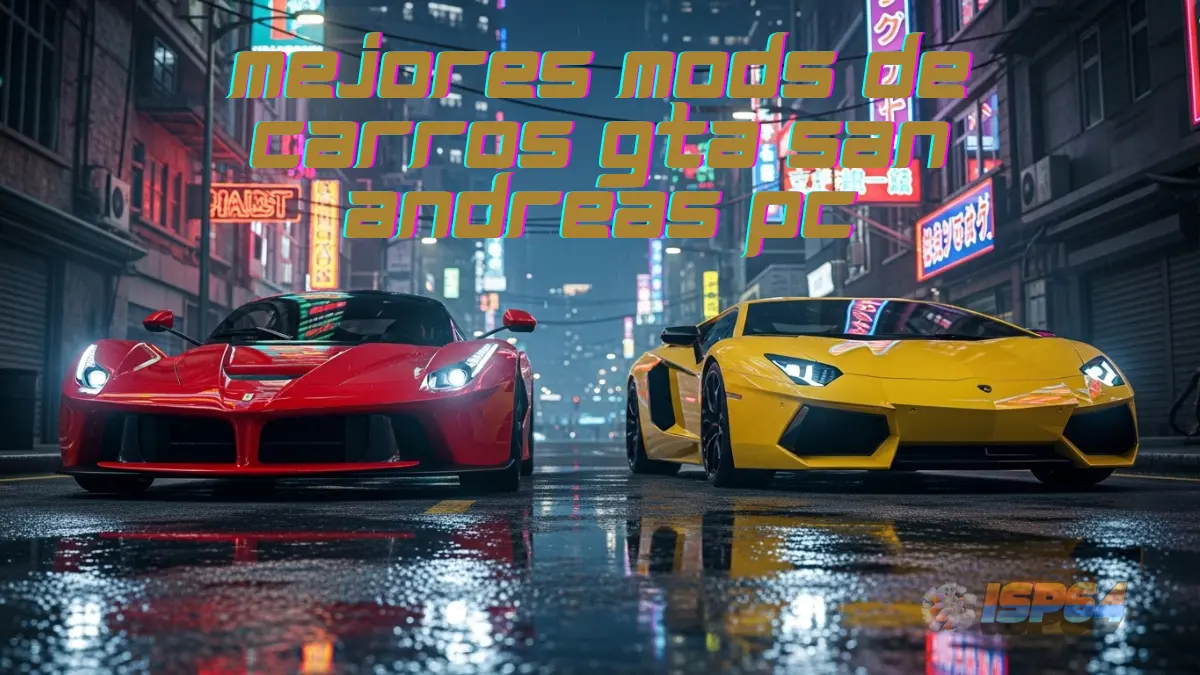 Mejores Mods de Carros GTA San Andreas PC