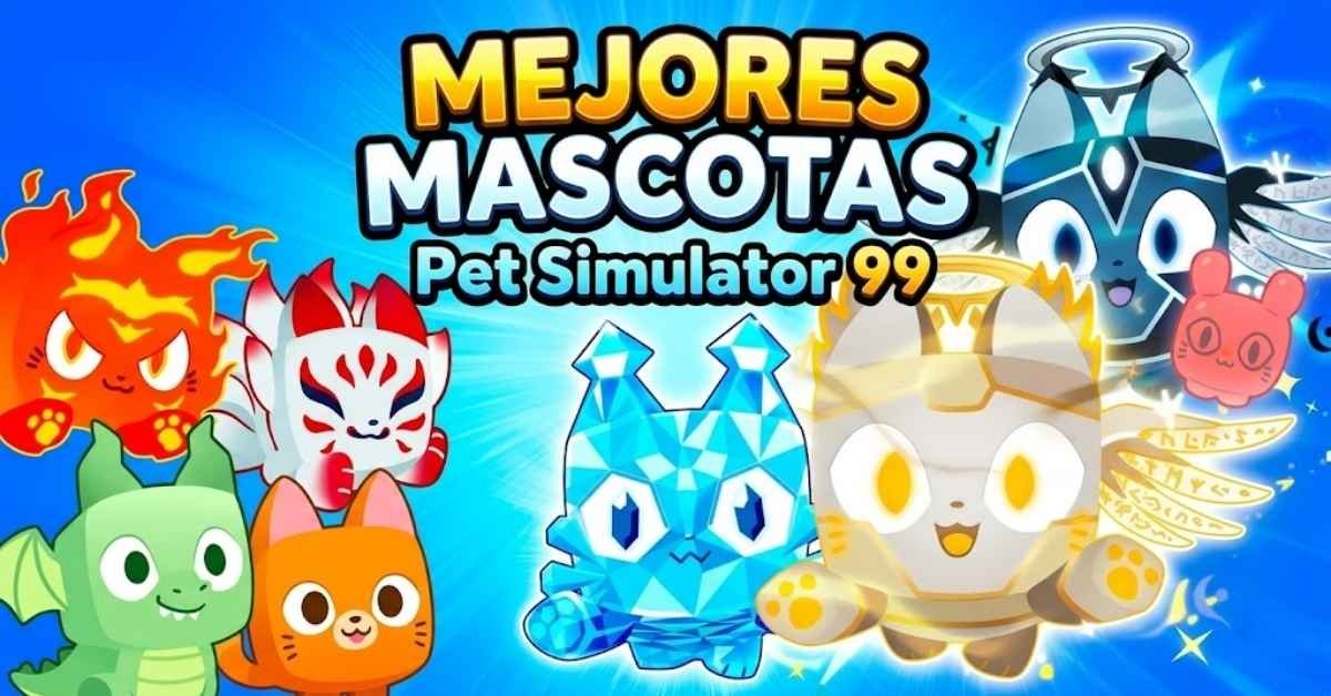 Pet Simulator 99 Mejores Mascotas