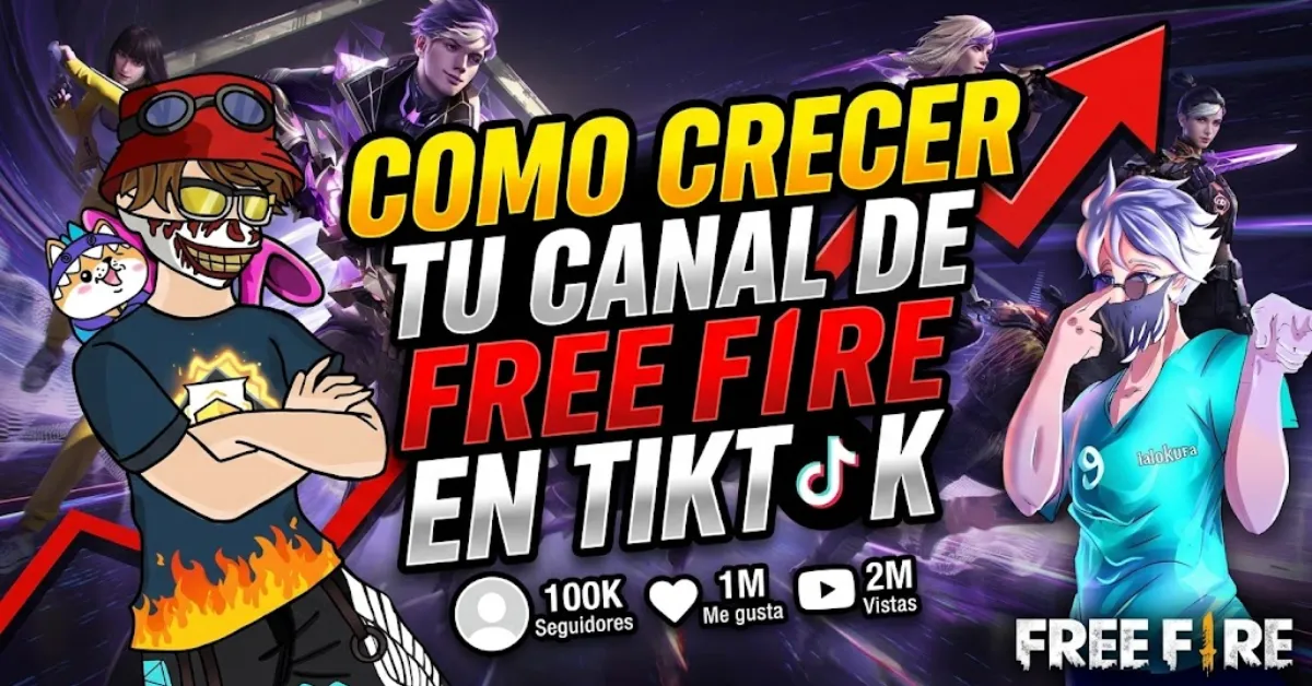 Crecer Canal Free Fire TikTok