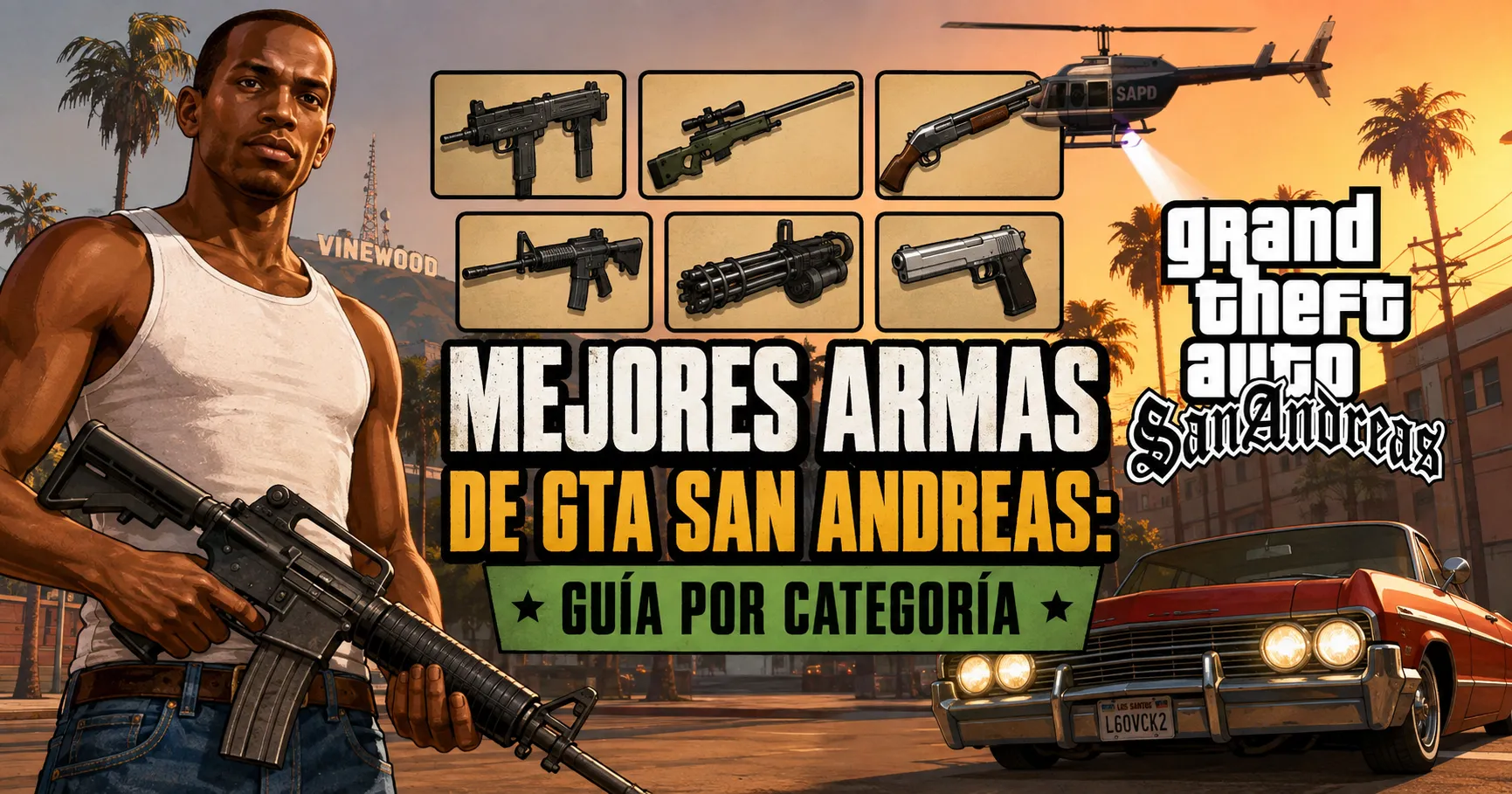 Mejores Armas de GTA San Andreas